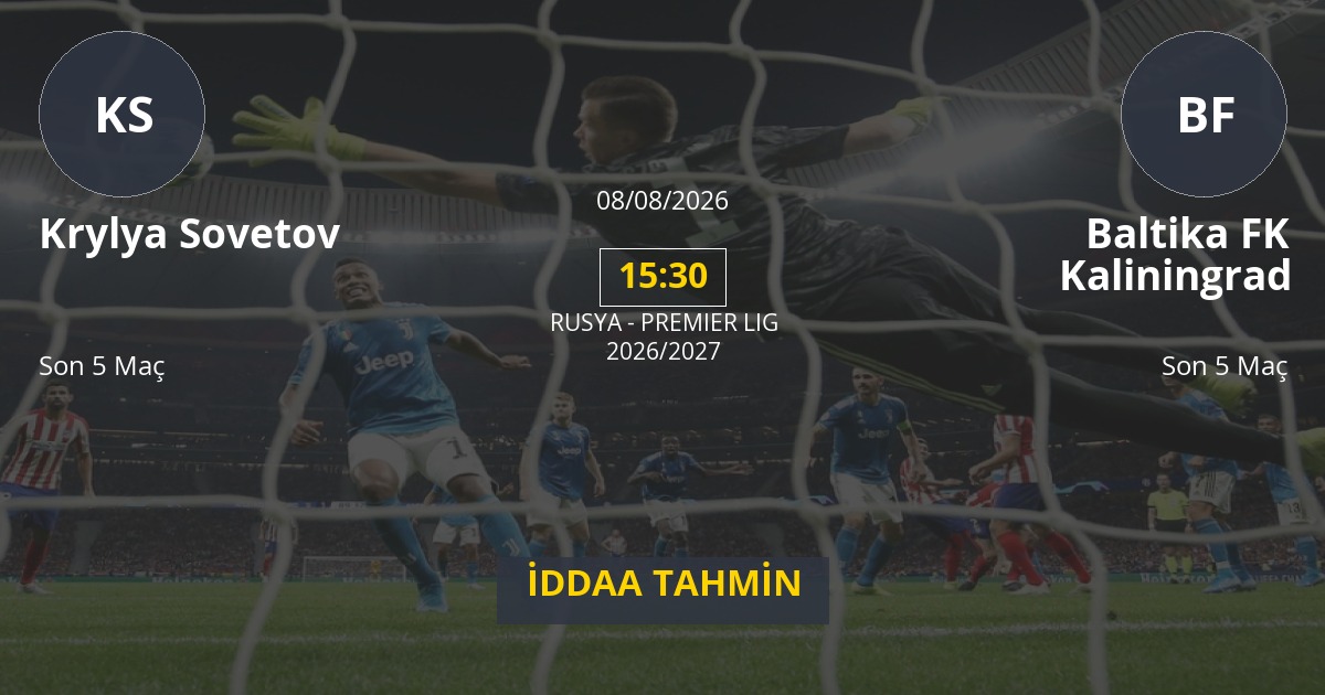 Krylya Sovetov Baltika FK Kaliningrad İddaa Maç Tahmini 08 Ağustos 2026