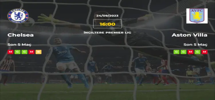 Chelsea Aston Villa İddaa Maç Tahmini 24 Eylül 2023
