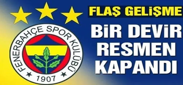 Fenerbahçe'de bir devir sona erdiii