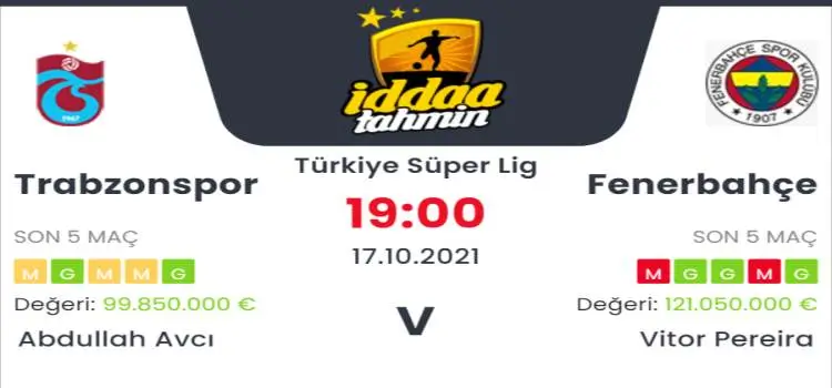 Trabzonspor Fenerbahçe İddaa Maç Tahmini 17 Ekim 2021