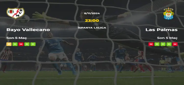 Rayo Vallecano Las Palmas İddaa Maç Tahmini 8 Kasım 2024