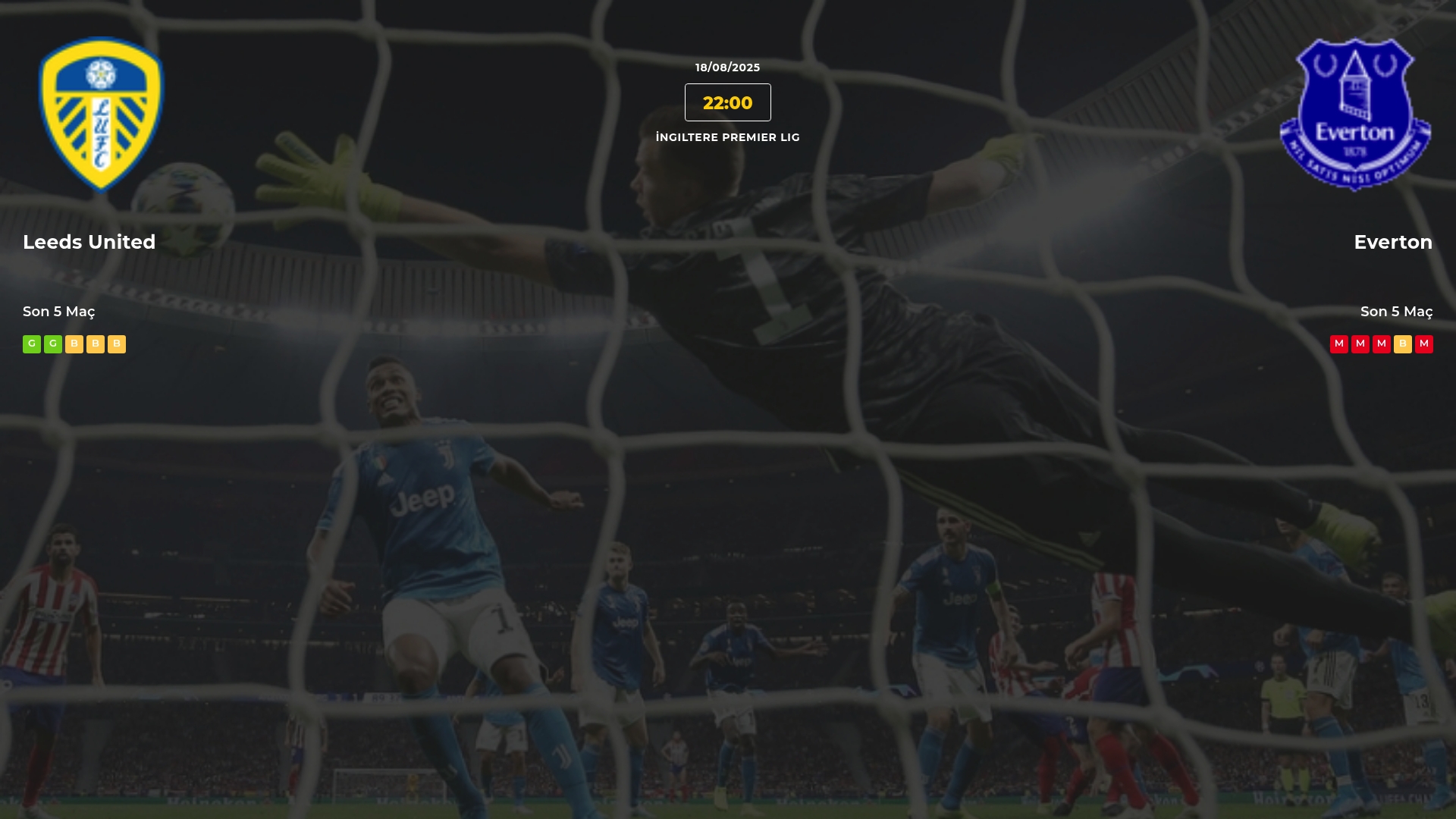 Leeds United Everton İddaa Maç Tahmini 18 Ağustos 2025
