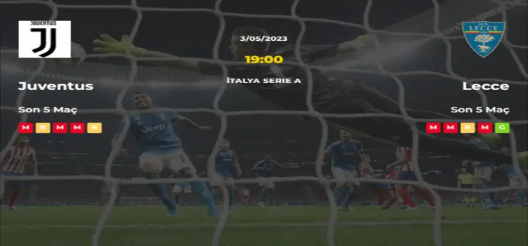 Juventus Lecce İddaa Maç Tahmini 3 Mayıs 2023