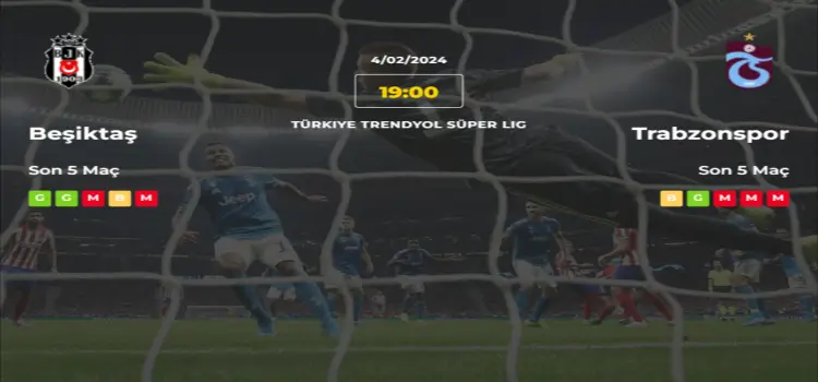 Beşiktaş Trabzonspor İddaa Maç Tahmini 4 Şubat 2024