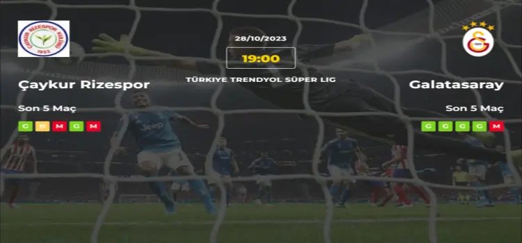 Çaykur Rizespor Galatasaray İddaa Maç Tahmini 28 Ekim 2023