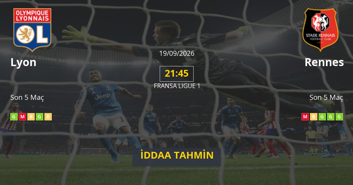 Lyon Rennes İddaa Maç Tahmini 19 Eylül 2026