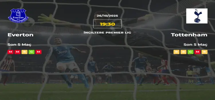 Everton Tottenham İddaa Maç Tahmini 26 Ekim 2025