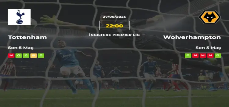 Tottenham Wolverhampton İddaa Maç Tahmini 27 Eylül 2025