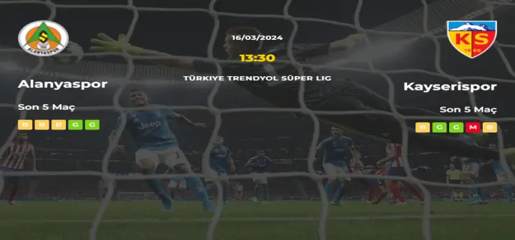 Alanyaspor Kayserispor İddaa Maç Tahmini 16 Mart 2024