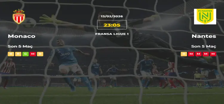 Monaco Nantes İddaa Maç Tahmini 13 Şubat 2026