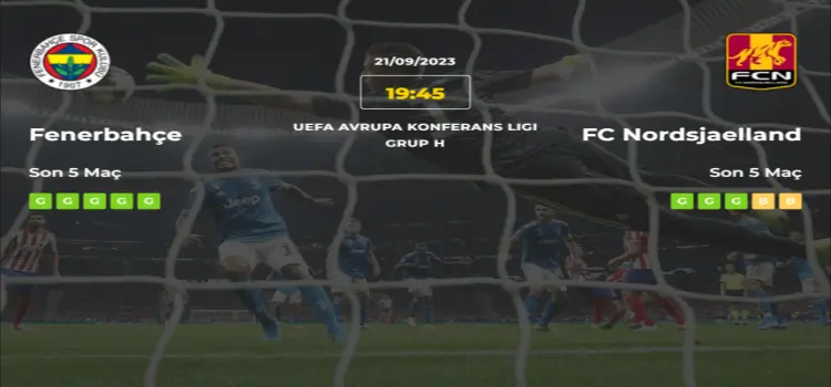 Fenerbahçe Nordsjaelland İddaa Maç Tahmini 21 Eylül 2023
