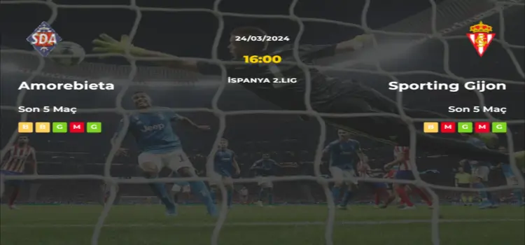 Amorebieta Sporting Gijon İddaa Maç Tahmini 24 Mart 2024