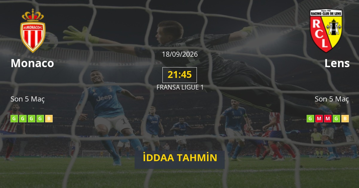 Monaco Lens İddaa Maç Tahmini 18 Eylül 2026
