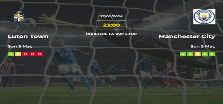 Luton Manchester City İddaa Maç Tahmini 27 Şubat 2024