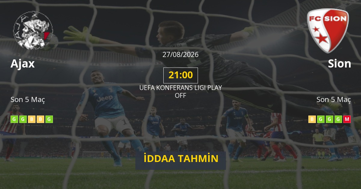 Ajax Sion İddaa Maç Tahmini 27 Ağustos 2026