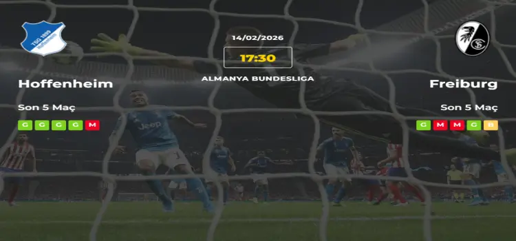 Hoffenheim Freiburg İddaa Maç Tahmini 14 Şubat 2026