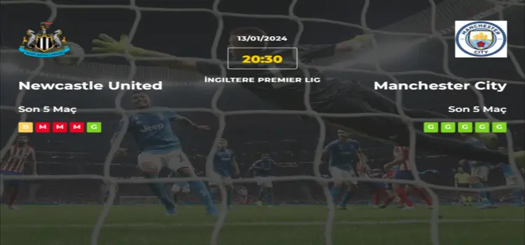 Newcastle United Manchester City İddaa Maç Tahmini 13 Ocak 2024