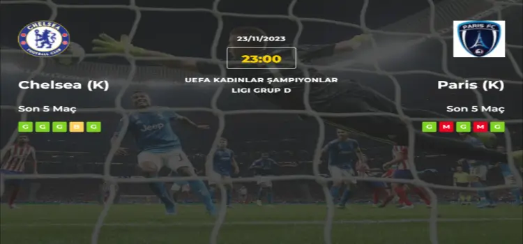 Chelsea Paris İddaa Maç Tahmini 23 Kasım 2023