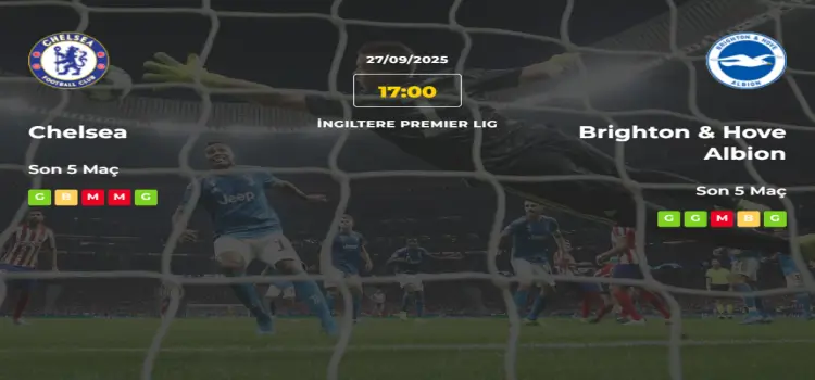 Chelsea Brighton Hove Albion İddaa Maç Tahmini 27 Eylül 2025