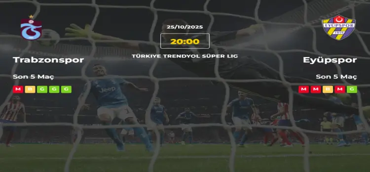 Trabzonspor Eyüpspor İddaa Maç Tahmini 25 Ekim 2025
