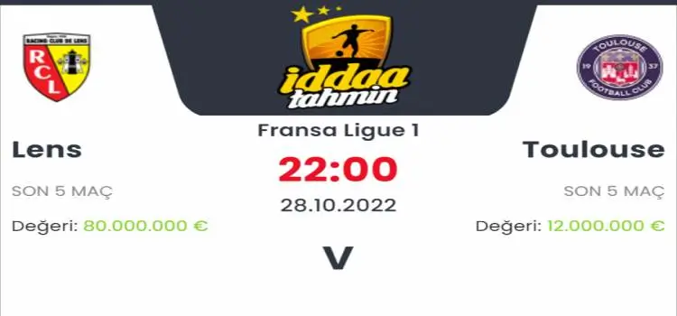 Lens Toulouse İddaa Maç Tahmini 28 Ekim 2022