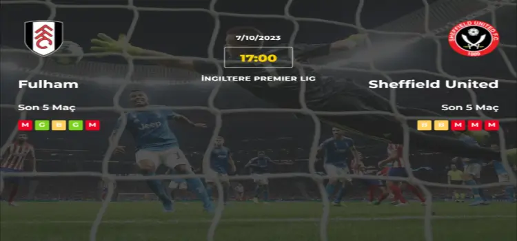Fulham Sheffield United İddaa Maç Tahmini 7 Ekim 2023