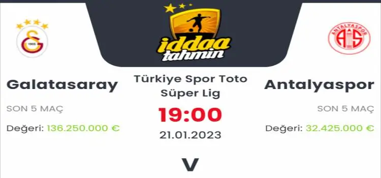 Galatasaray Antalyaspor İddaa Maç Tahmini 21 Ocak 2023