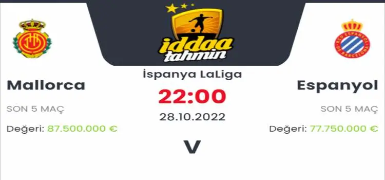 Mallorca Espanyol İddaa Maç Tahmini 28 Ekim 2022