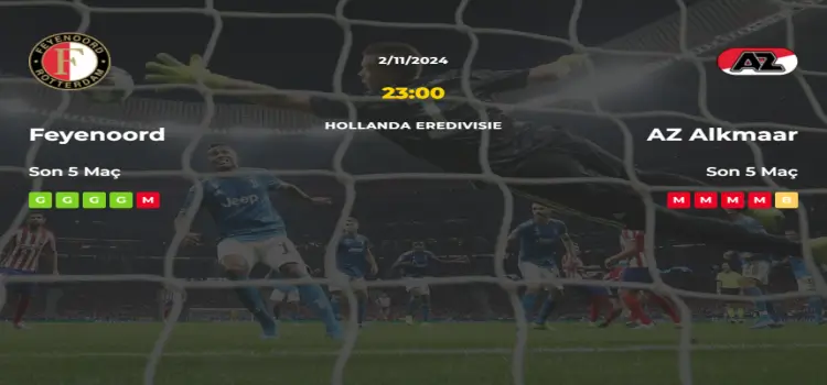 Feyenoord AZ Alkmaar İddaa Maç Tahmini 2 Kasım 2024