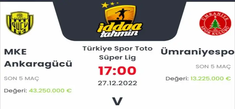Ankaragücü Ümraniyespor İddaa Maç Tahmini 27 Aralık 2022