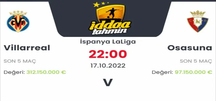 Villarreal Osasuna İddaa Maç Tahmini 17 Ekim 2022