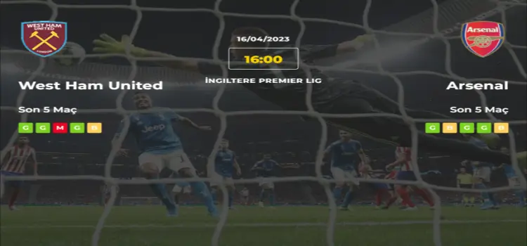 West Ham Arsenal İddaa Maç Tahmini 15 Nisan 2023