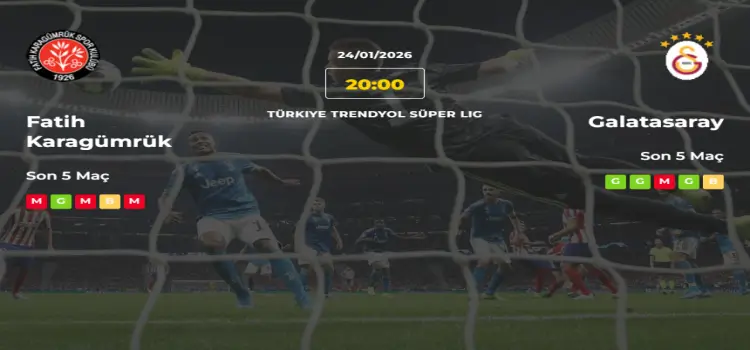 Fatih Karagümrük Galatasaray İddaa Maç Tahmini 24 Ocak 2026