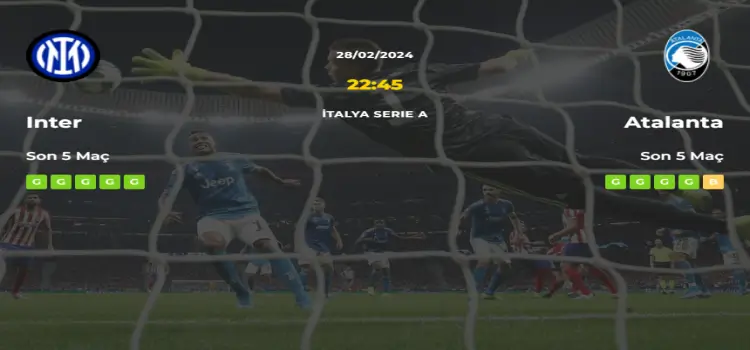 Inter Atalanta İddaa Maç Tahmini 28 Şubat 2024