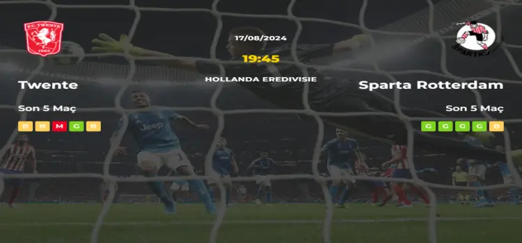 Twente Sparta Rotterdam İddaa Maç Tahmini 17 Ağustos 2024