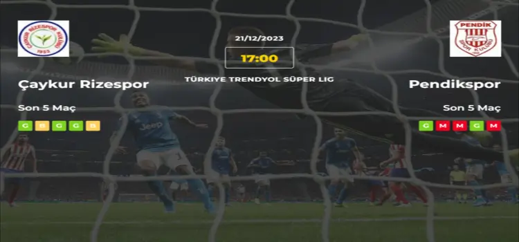 Çaykur Rizespor Pendikspor İddaa Maç Tahmini 21 Aralık 2023