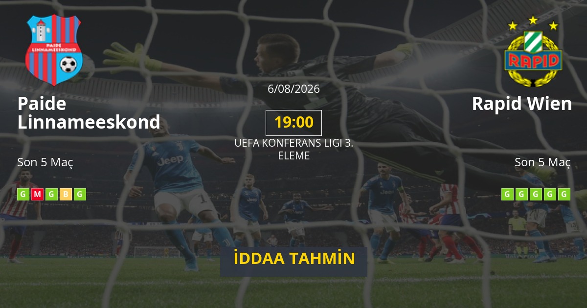 Paide Linnameeskond Rapid Wien İddaa Maç Tahmini 06 Ağustos 2026