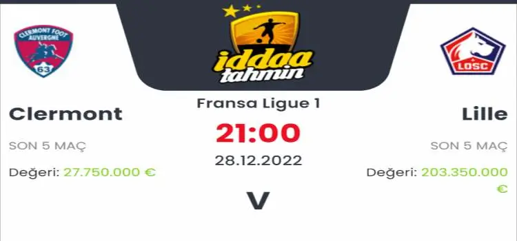 Clermont Lille İddaa Maç Tahmini 28 Aralık 2022