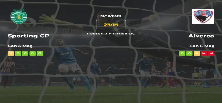 Sporting Alverca İddaa Maç Tahmini 31 Ekim 2025