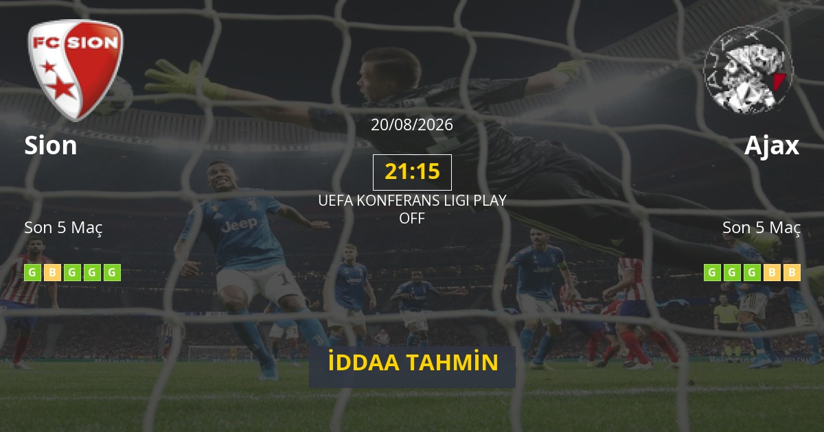 Sion Ajax İddaa Maç Tahmini 20 Ağustos 2026