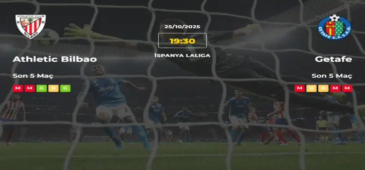 Athletic Bilbao Getafe İddaa Maç Tahmini 25 Ekim 2025
