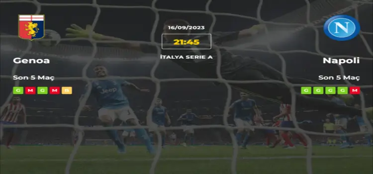 Genoa Napoli İddaa Maç Tahmini 16 Eylül 2023