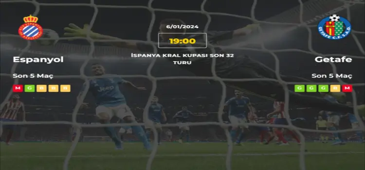 Espanyol Getafe İddaa Maç Tahmini 6 Ocak 2024