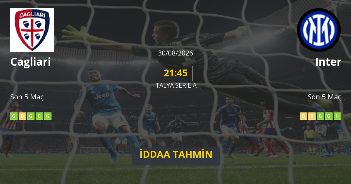 Cagliari Inter İddaa Maç Tahmini 30 Ağustos 2026