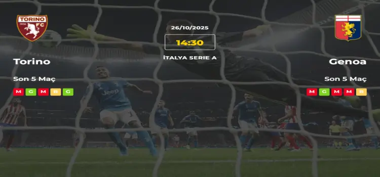 Torino Genoa İddaa Maç Tahmini 26 Ekim 2025