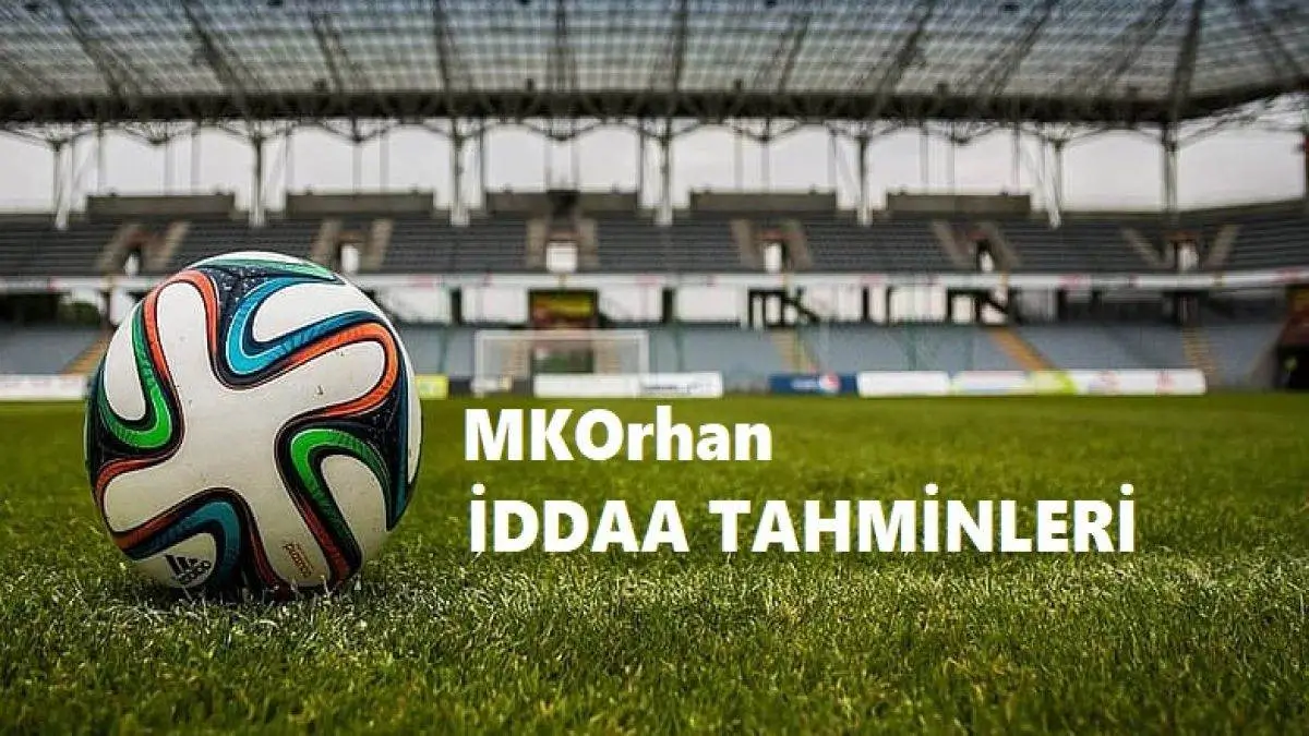 MKorahan İddaa Kuponları ve Günün Tahminleri 01, 02, 03 Mayıs 2025