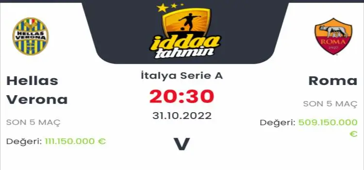 Hellas Verona Roma İddaa Maç Tahmini 31 Ekim 2022