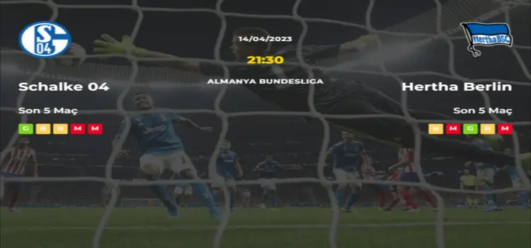 Schalke Hertha Berlin İddaa Maç Tahmini 14 Nisan 2023