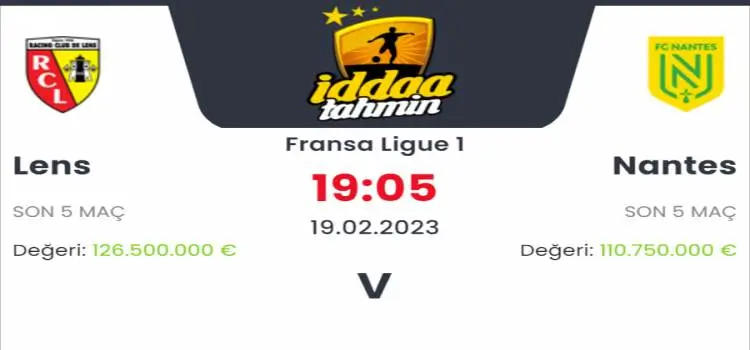 Lens Nantes İddaa Maç Tahmini 19 Şubat 2023