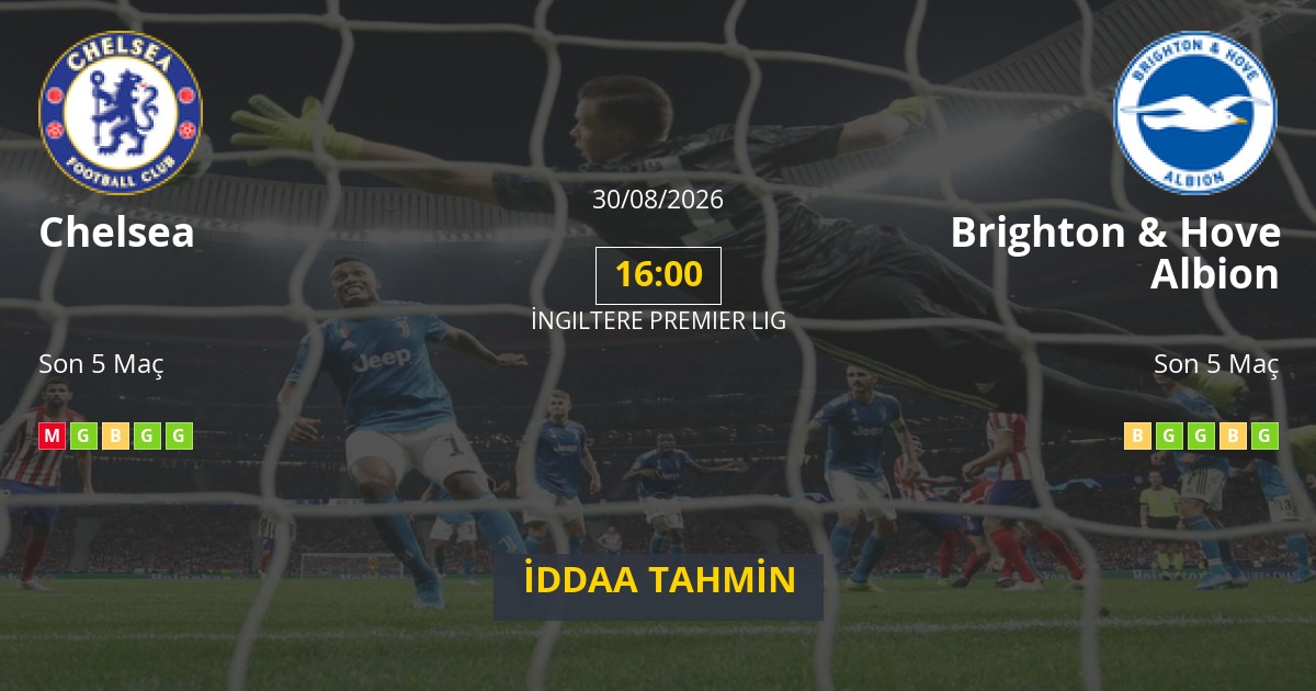 Chelsea Brighton & Hove Albion İddaa Maç Tahmini 30 Ağustos 2026